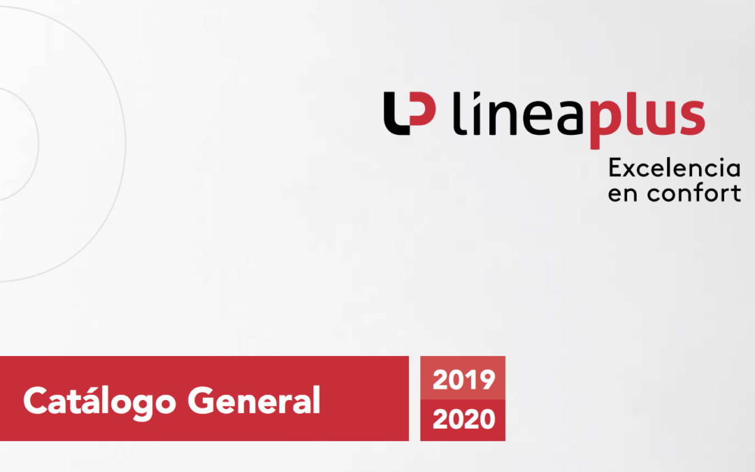 La empresa de distribución Linea Plus lanza su nuevo catálogo general 2019-2020