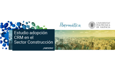 Ibermática elabora, junto a la UPV, un estudio sobre la adopción CRM en el sector de la construcción