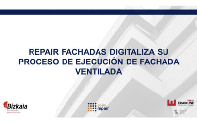 Repair Fachadas digitaliza su proceso de ejecución de fachadas ventiladas