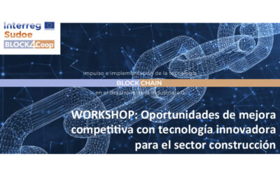 Workshop: Oportunidades de mejora competitiva con tecnología innovadora para el sector construcción