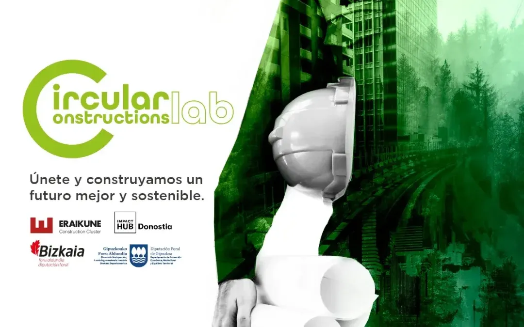 ¡Participa en Circular Constructions Lab! Bizkaia