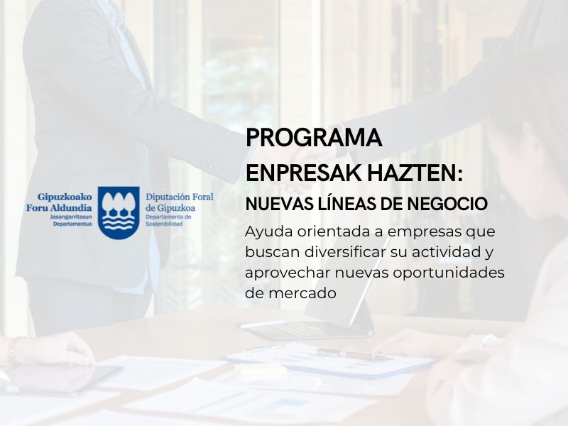 Programa Enpresak Hazten – Nuevas líneas de negocio 2025